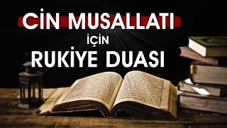 CİN MUSALLATI İÇİN RUKİYE DUASI