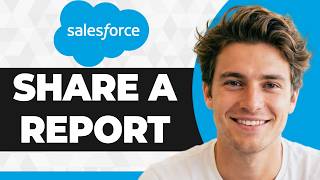How to Share a Report in Salesforce Lightning (2026 Guide) Update