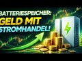 Wie Batteriespeicher mit Stromhandel Geld verdienen und Strompreise