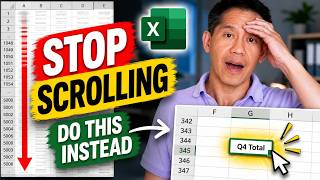 Stop Scrolling in Excel. Do This Instead