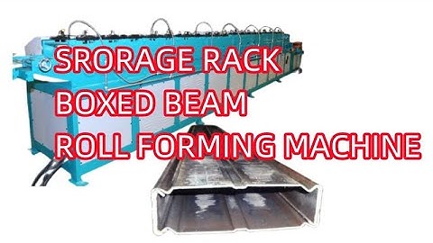 Storage Rack Boxed Beam Roll Forming Machine