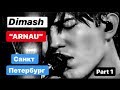 DIMASH в САНКТ ПЕТЕРБУРГЕ. “ARNAU” part 1