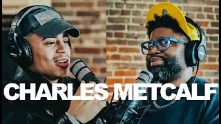 BECOMING who YOU are created to BE | Charles Metcalf | The Basement w- Tim Ross #035
