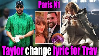 Taylor Swift change SHS lyrics for Travis Kelce at Eras Tour Paris