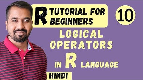 Logical Operators in R Language Explained in Hindi l R Tutorial for Beginners