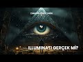 Gölgedeki Güç: Illuminati. Gerçek mi? Efsane mi? (1776'dan Günümüze)