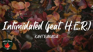 KAYTRANADA - Intimidated (feat. H.E.R.) (Lyric video)