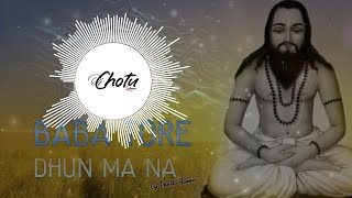 Baba Tore Dun Ma Na_Prem Shankar (CG Panthi Remix) - DJ Chotu Latuwa × DJ Krishna