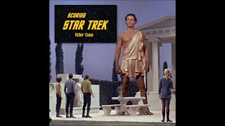 Scoring Star Trek: Killer Cues! Fred Steiner Ep33