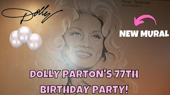 DOLLY PARTON'S 77TH BIRTHDAY PARTY AT THE PINES IN SEVIERVILLE, TN | BRAND NEW MURAL REVEALED