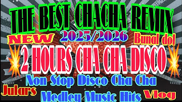 💫THE BEST 💿CHA CHA🕺REMIX |🇵🇭NON STOP DISCO MUSIC HITS 2025💥