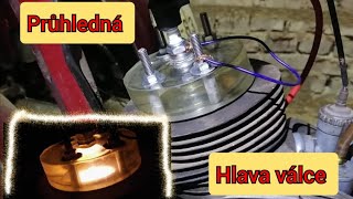 Průhledná hlava válce jawa ČZ, první pokus. Transparent motorcycle engine jawa ČZ
