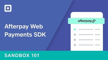 Sandbox 101: Implementing Afterpay
