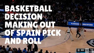 Basketball Decision Making Out of Spain Pick and Roll