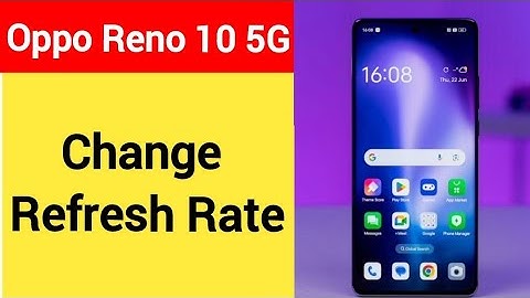 How to change refresh rate, Oppo Reno 10 5G me refresh rate change kaise karen