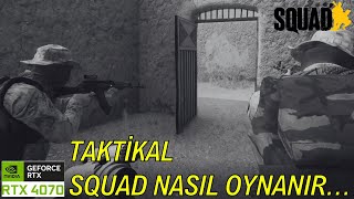 Taktikal Squad Nasıl Oynanır \\\\ Squad Türkçe gameplay