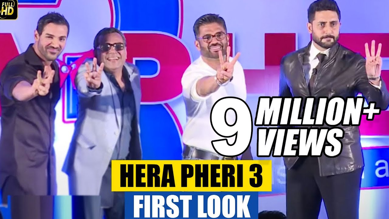 Hera Pheri 3 First Look Launch | Paresh Rawal, Suneil Shetty, John Abraham, Abhishek Bachchan