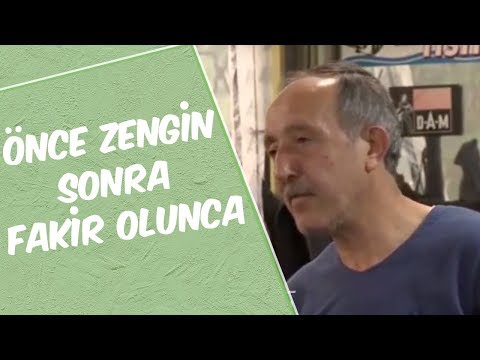 Mustafa Karadeniz - ÖNCE ZENGİN SONRA FAKİR OLUNCA