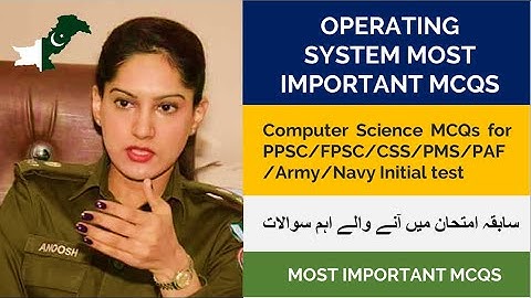 Most repeated Computer Science Operating System MCQs  PPSC/FPSC/CSS/PMS/PAF/Army/Navy Initial test