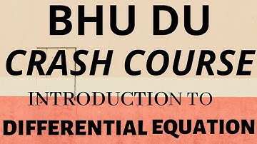 INTRODUCTION TO DIFFERENTIAL EQUATION || BHU DU MSC CRASH COURSE