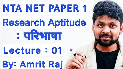 Research Aptitude For Ugc Net Paper One By Amrit Raj . Lecture no. 01 . | Definition of Research |