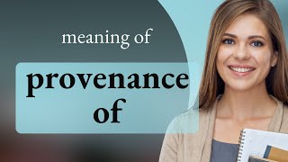 Understanding Provenance of: Unveiling the Origin Story in English