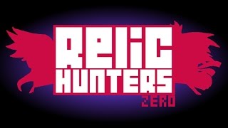 Relic Hunters Zero 01 | Знакомство с игрой