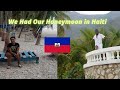 Couple travel vlog ..... We went to Haiti