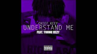 (432 Hz) Chief Keef - Understand Me (ft. Young Jeezy)