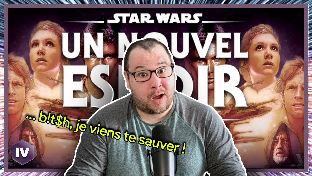 On lance La Guerre des Étoiles avec *STAR WARS : UN NOUVEL ESPOIR* 💫