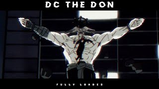 DC The Don - FULLY LOADED