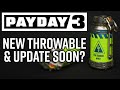 Payday 3 News: NEW THROWABLE Revealed & Update 6 Coming SOON?