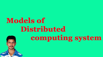Distributed computing system models || Distributed systems in Telugu || By Mr Sivarao