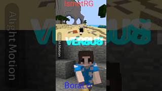 BoraLo VS Rulinggame (İsmetRG) #edit #beniöneçıkart #minecraftkeşfeted @BoraLo  #edit #minecraft