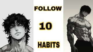 10 HABITS THAT MADE ME UNRECOGNISABLE  