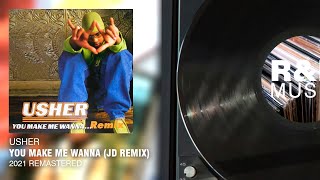 Usher - You Make Me Wanna (JD Remix) (2021 Remastered) (Lyric Video)