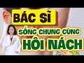 2 CÁCH DIỆT HÔI NÁCH CỦA BS DA LIỄU |Dr Chubby