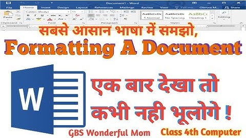Formatting a Document | Class 4th | GBS Wonderful Mom || Computer World || Watch this video till end