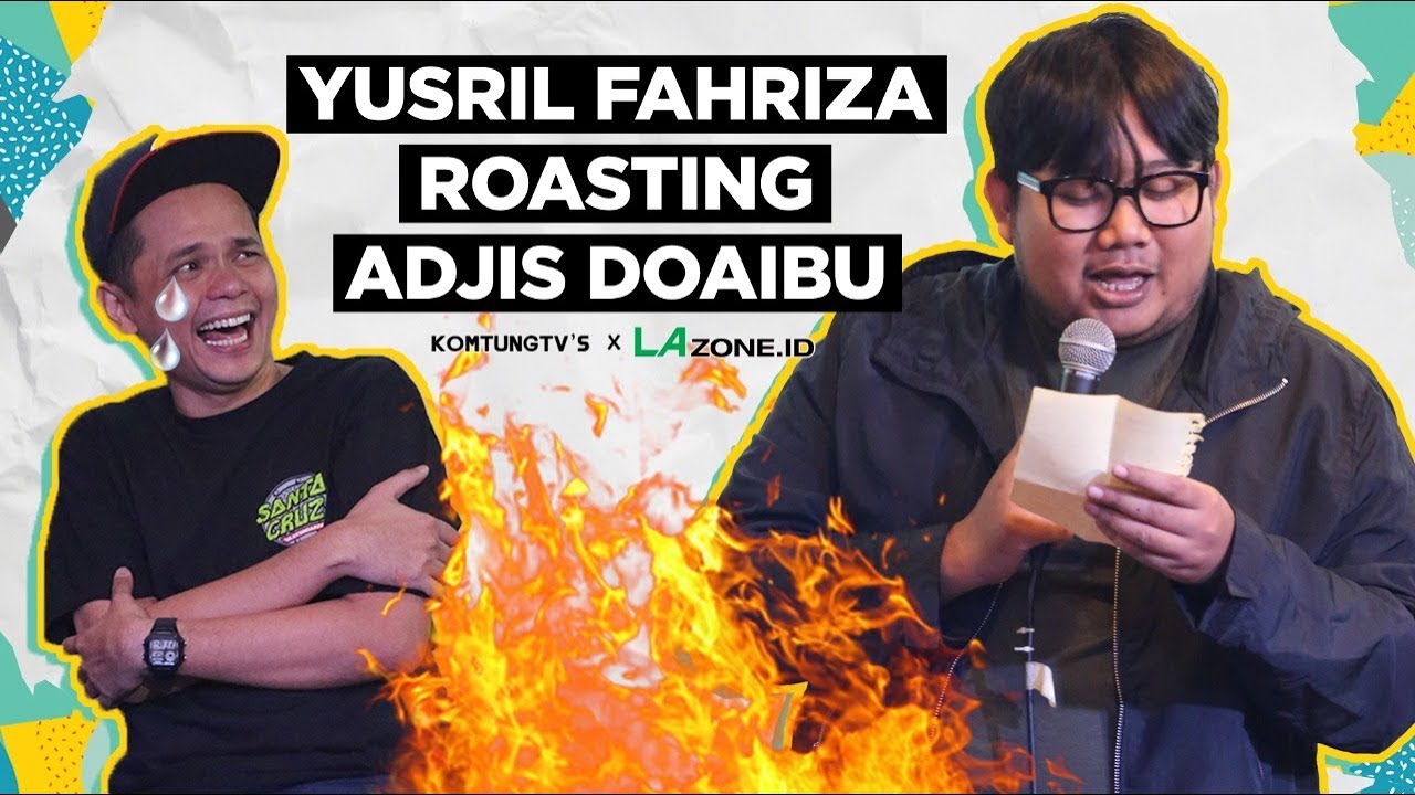ROASTING ADJISDOAIBU - YUSRIL NARYO CTS KOCAK NGAKAK!!