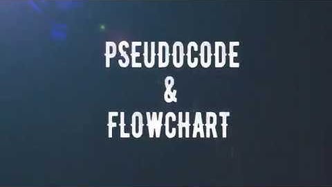 Penjelasan Tentang Pseudocode dan Flowchart