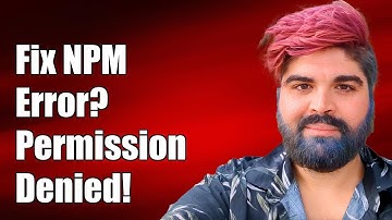 Fixing NPM Package Installation Error: Permission Denied Solutions