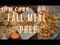 FALL MEAL PREP! | COOK WITH ME 2020 | LOW CARB &amp; KETO RECIPES | lil Piece of Hart