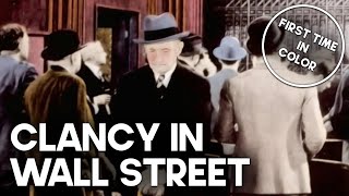 Clancy in Wall Street | COLORIZED | Charles Murray | Classic Film