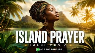Reggae Beat 2026 x Island Type Beat | Island Prayer | IMANI MUSIC