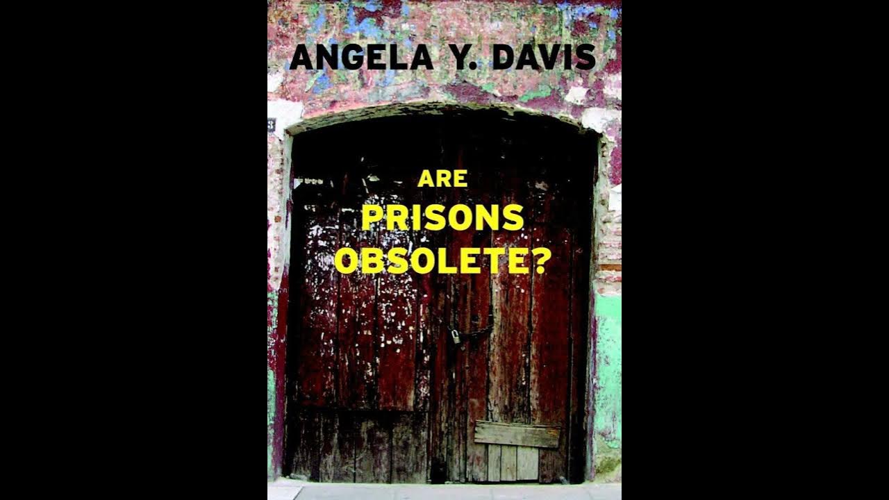 "Are Prisons Obsolete?" Chapter 5 The Prison Industrial Complex