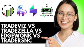 Updated Tradeviz Vs Tradezella Vs Edgewonk Vs Tradersync Best Trading Journal