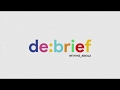 debrief intro