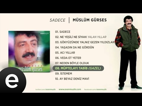 Müptelayı Tabib (Müslüm Gürses) Official Audio #müptelayıtabib #müslümgürses - Esen Müzik