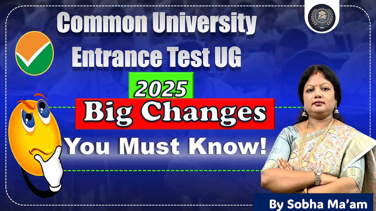 CUET UG 2025: Big Changes You Must Know! 🔥 - YouTube
