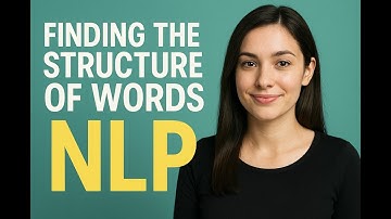 NLP (natural language processing): Finding the structure of words